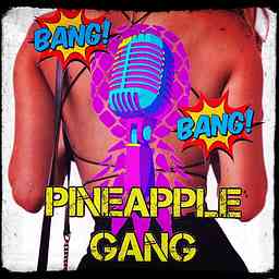 Bang Bang Pineapple Gang cover logo