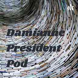 Damianne President Pod cover logo