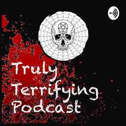 TRULY TERRIFYING PODCAST cover logo