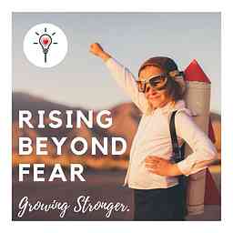 Growing Stronger & Rising Beyond Fear cover logo
