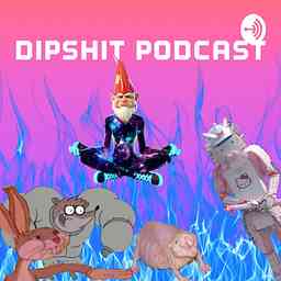 Dipshit Podcast cover logo