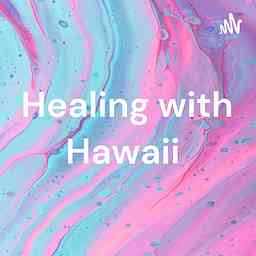 Healing with Hawaii cover logo