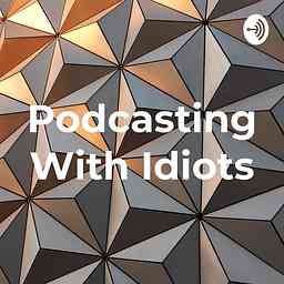 Podcasting With Idiots logo