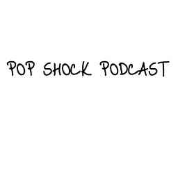 Pop Shock Podcast cover logo