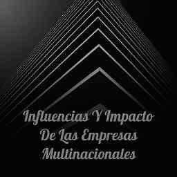 Influencias Y Impacto De Las Empresas Multinacionales cover logo