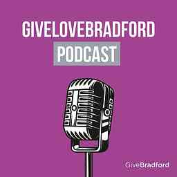 GiveLoveBradford Podcast cover logo