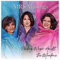 MRS Musings - Finding Magic Amidst the Mundane cover logo