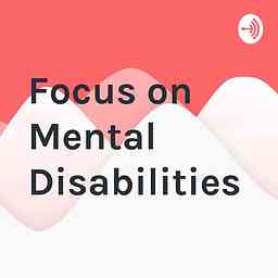 Focus on Mental Disabilities cover logo
