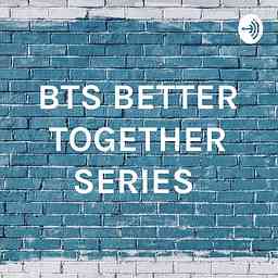 BTS BETTER TOGETHER SERIES cover logo