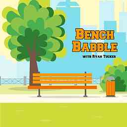 Bench Babble with Ryan Tucker logo