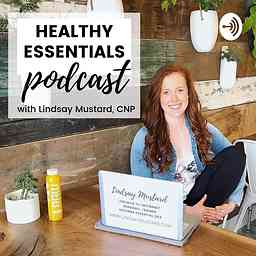 Healthy Essentials Podcast cover logo