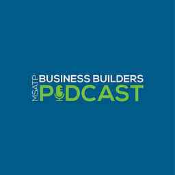 MSATP's Business Builders Podcast logo