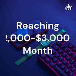 Reaching $2,000-$3,000 A Month cover logo