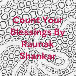 Count Your Blessings By Raunak Shankar logo