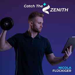 Catch The Zenith Podcast mit Nicola Flückiger cover logo