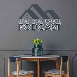Utah Real Estate Podcast cover logo