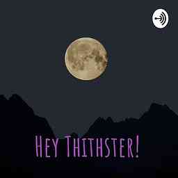 Hey Thithster! logo