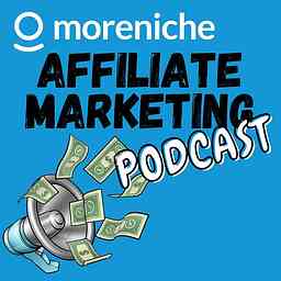 MoreNiche Affiliate Marketing Podcast cover logo