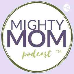 Mighty Mom Podcast cover logo