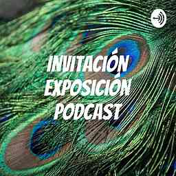 Invitación exposición Podcast cover logo