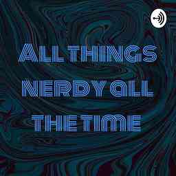 All things nerdy all the time logo