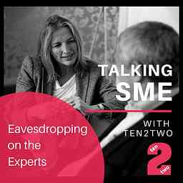 Talking SME with Ten2Two  … eavesdropping on the experts logo