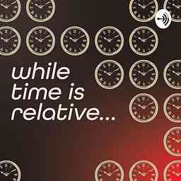 While Time is Relative cover logo