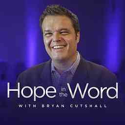 Hope In the Word with Bryan Cutshall cover logo