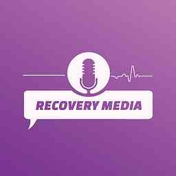 Recovery Media Podcast: A Conduit of hope, safety and trust. logo