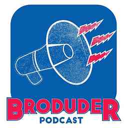 Broduder Podcast cover logo
