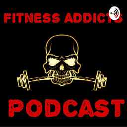 Fitness Addicts Podcast cover logo