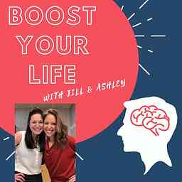 Boost your Life with Jill & Ashley logo