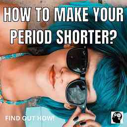 How To Make Your Period Shorter? logo
