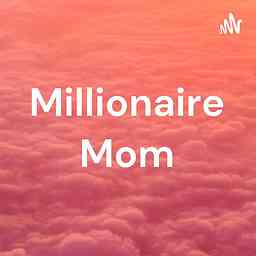 Millionaire Mom cover logo