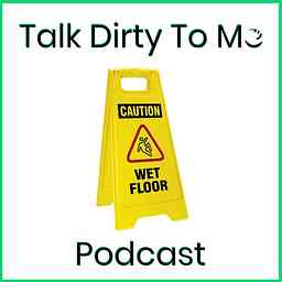 Talk Dirty To Me logo