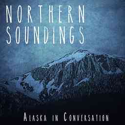 Northern Soundings: Alaska in Conversation cover logo