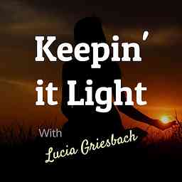 Keepin’ It Light Podcast cover logo