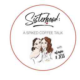 Sisterhood Podcast! cover logo
