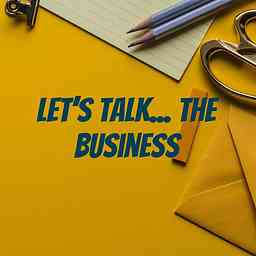 Let's Talk... The Business logo