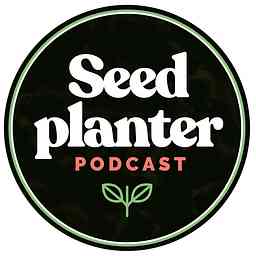 Seed Planter Podcast cover logo