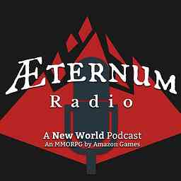 Aeternum Radio: A New World Podcast cover logo