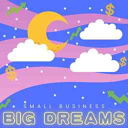 Small Business, Big Dreams logo
