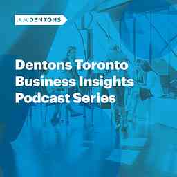 Dentons Business Insights Podcast cover logo