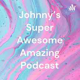 Johnny’s Super Awesome Amazing Podcast logo