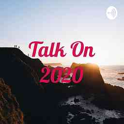 Talk On 2020 cover logo