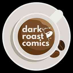 Dark Roast Comics Podcast cover logo
