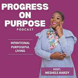 Progress on Purpose Podcast cover logo
