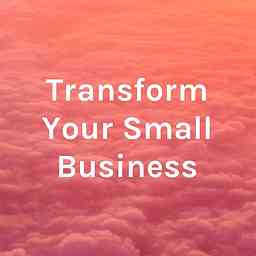 Business Transformation Podcast cover logo