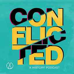 Conflicted: A History Podcast logo