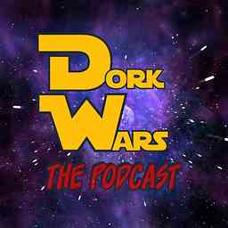 Dork Wars The Podcast cover logo